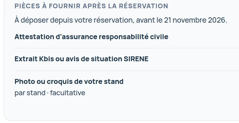 Les pièces à fournir annoncées à l'exposant avant qu'il confirme, avec leur date limite.